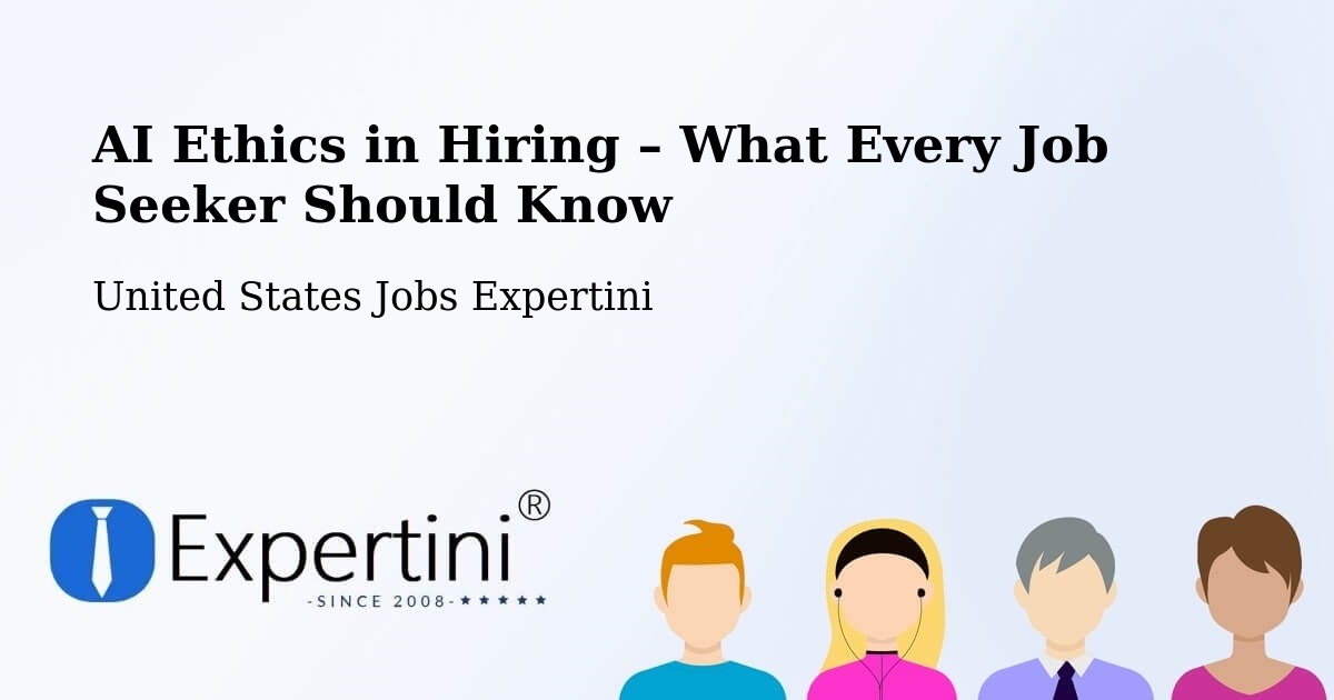 AI Ethics in Recruitment & Hiring – La Mirada - La Mirada, United States Jobs Expertini