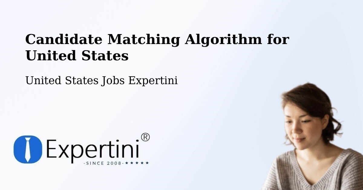 Candidate Matching Algorithm Overview – La Mirada - United States Jobs Expertini