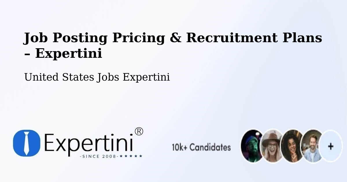 Job Posting Pricing & Recruitment Plans – La Mirada - La Mirada, United States Jobs Expertini
